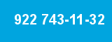 922 743-11-32